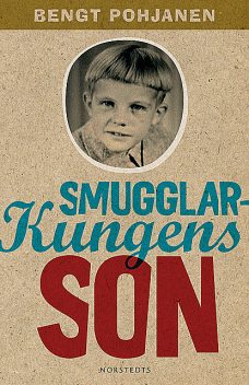 Smugglarkungens son, Bengt Pohjanen