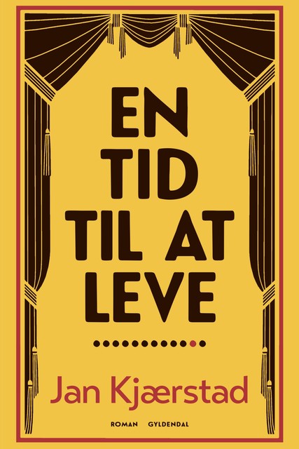 En tid til at leve, Jan Kjærstad