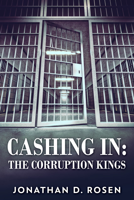 Cashing In, Jonathan D. Rosen