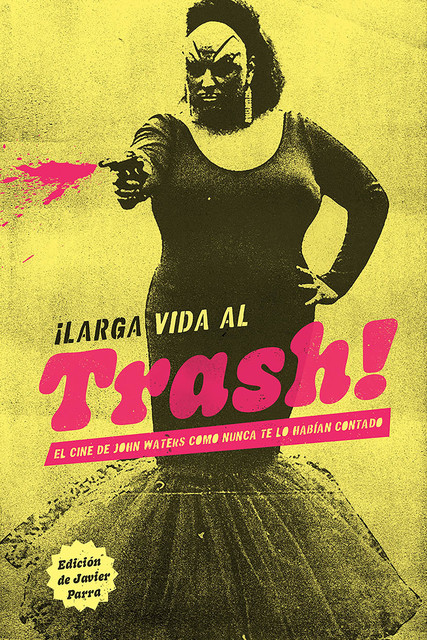 Larga vida al trash, Valeria Vegas, Esty Quesada, Javier Parra, Adrián Silvestre, Carlos Barea, La Caneli, Sandra Astor, Xavi Sánchez Pons, Álex Ander, Álex Mendíbil