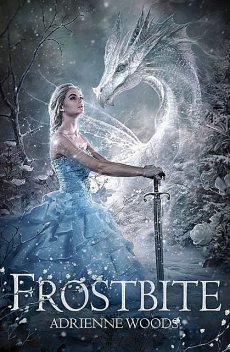 Frostbite, Adrienne Woods