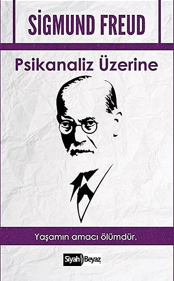 Psikanaliz Üzerine, Sigmund Freud