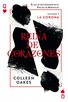 Reina de corazones, Collen Oakes