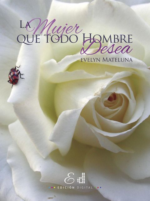 La mujer que todo hombre desea, Evelyn Mateluna