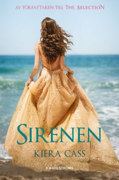 Sirenen, Kiera Cass