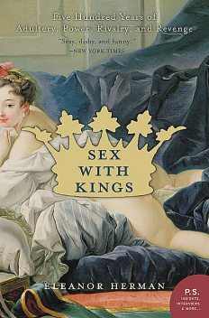 Sex with Kings, Eleanor Herman