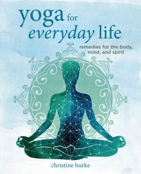 The Yoga Healer, Christine Burke
