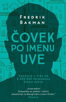 Čovek po imenu Uve, Fredrik Bakman