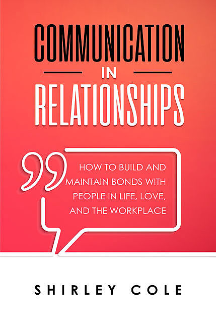 Communication In Relationships, Shirley Cole