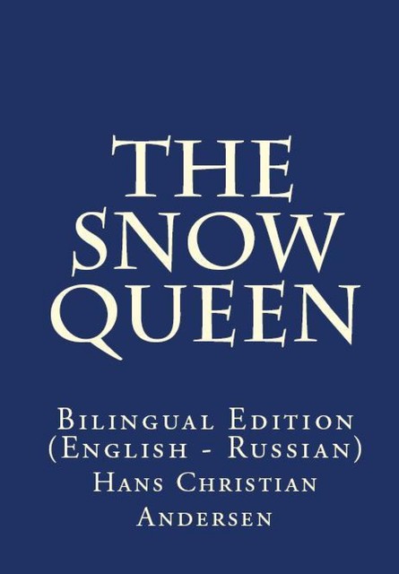 The Snow Queen, Hans Christian Andersen