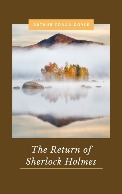 The Return of Sherlock Holmes, Arthur Conan Doyle