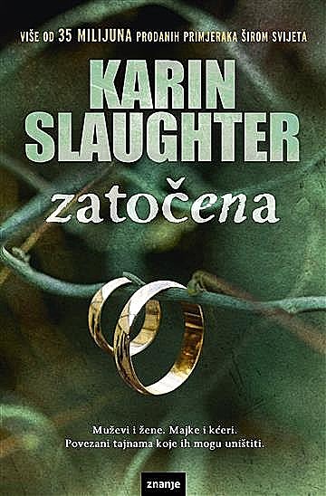 Zatočena, Karin Slaughter