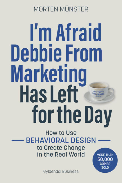 I'm Afraid Debbie From Marketing Has Left for the Day, Morten Münster