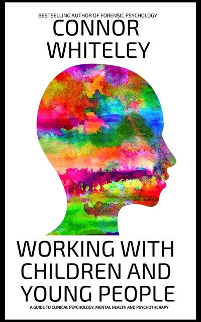 Working With Children And Young People, Connor Whiteley