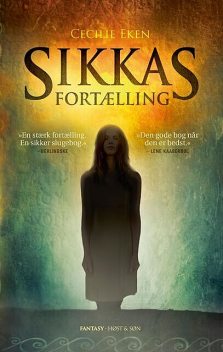 Sikkas fortælling, Cecilie Eken