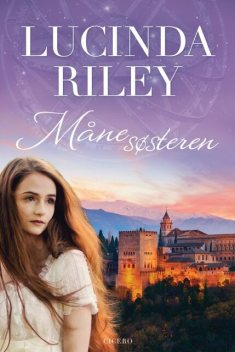 Månesøsteren, Lucinda Riley
