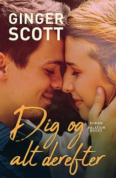 Dig og alt derefter, Ginger Scott