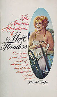 The Fortunes and Misfortunes of the Famous Moll Flanders, Daniel Defoe