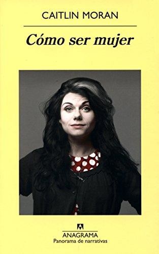 Cómo ser mujer, Caitlin Moran