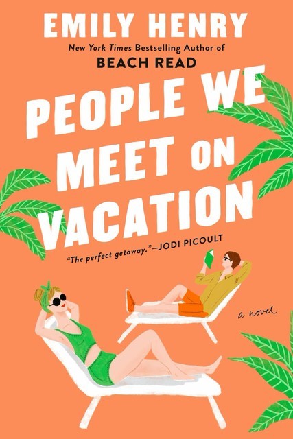 People We Meet on Vacation, Emily Henry
