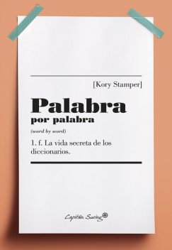 Palabra por palabra, Kory Stamper