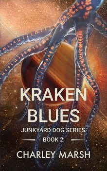Kraken Blues, Charley Marsh