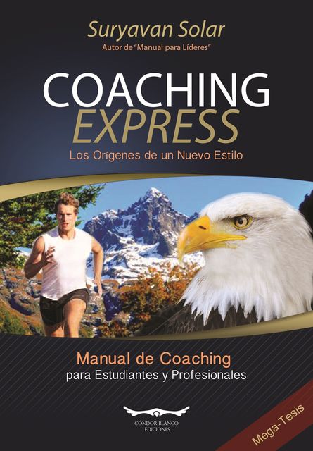 Coaching Express. Los Orígenes de un Nuevo Estilo, Suryavan Solar