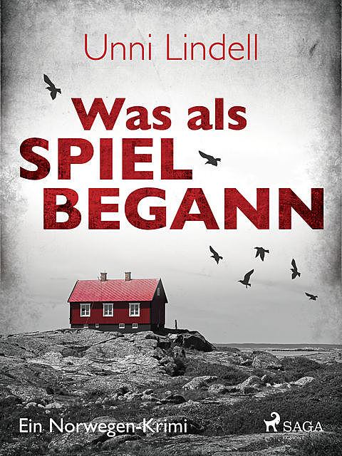 Was als Spiel begann, Unni Lindell