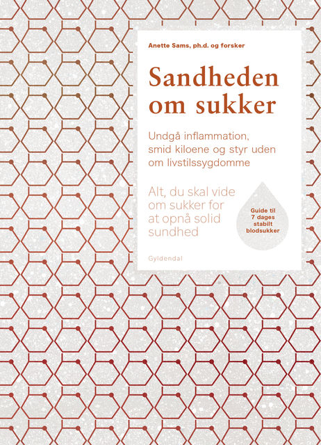 Sandheden om sukker, Anette Sams