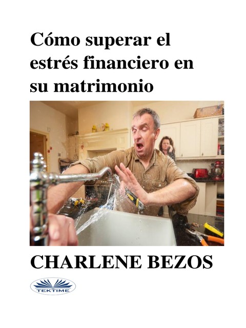 Cómo Superar El Estrés Financiero En Su Matrimonio, Charlene Bezos