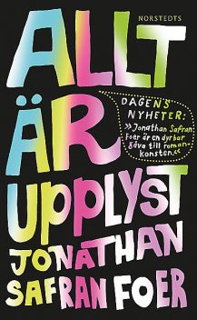 Allt är upplyst, Jonathan Safran Foer