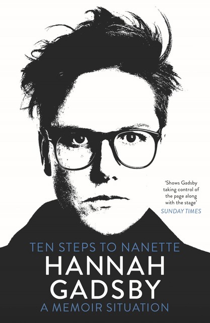 Ten Steps to Nanette, Hannah Gadsby