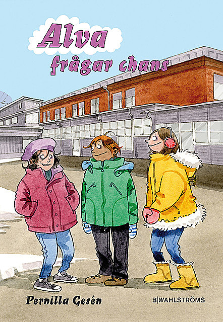 Alva 10 – Alva frågar chans, Pernilla Gesén