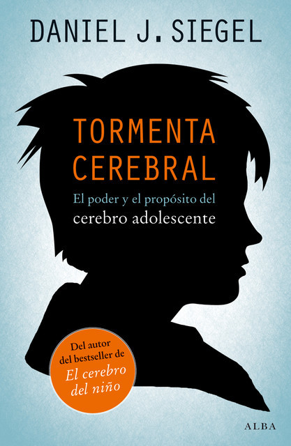 Tormenta cerebral, Daniel Siegel
