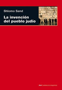 La invención del pueblo judío, Shlomo Sand