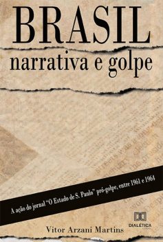 Brasil: narrativa e golpe, Vitor Martins