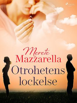 Otrohetens lockelse, Merete Mazzarella