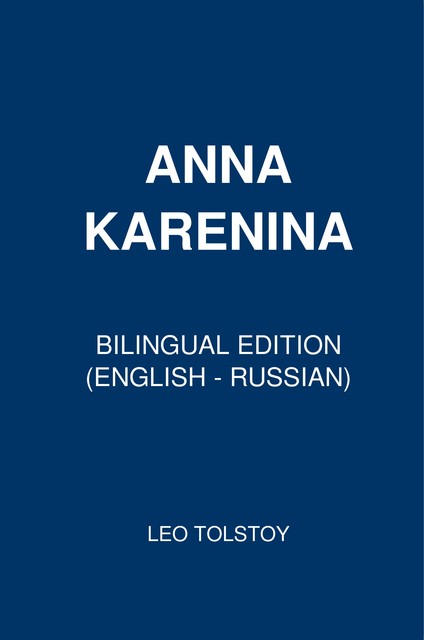 Anna Karenina, Leo Tolstoy
