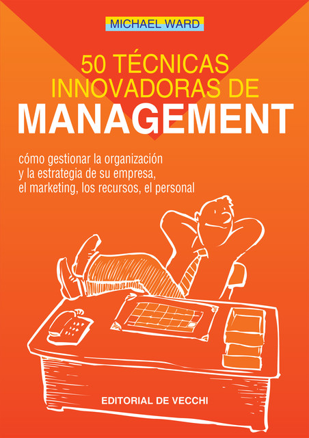 50 técnicas innovadoras de management, Michael Ward