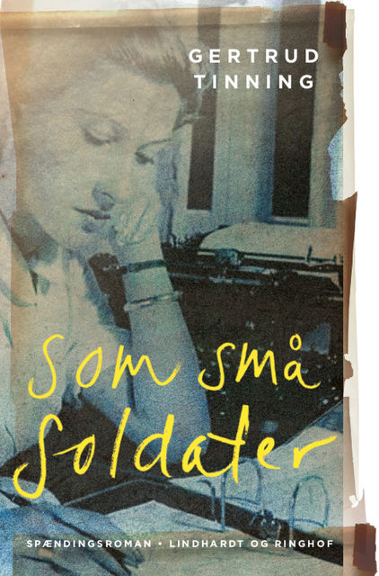 Som små soldater, Gertrud Tinning