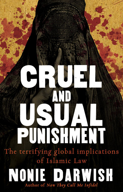 Cruel and Usual Punishment, Nonie Darwish