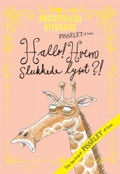 Pisselet at læse: Hallo?! Hvem slukkede lyset, Anders Morgenthaler