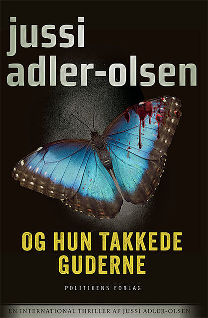 Og hun takkede guderne, Jussi Adler-Olsen