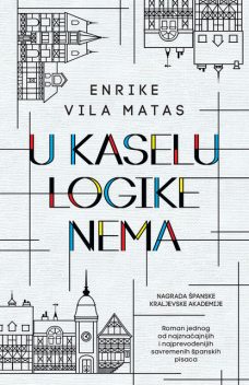 U Kaselu logike nema, Enrike Vila Matas