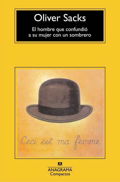 El Hombre Que Confundió A Su Mujer Con Un Sombrero, Oliver Sacks