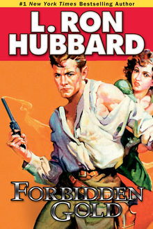 Forbidden Gold, L.Ron Hubbard