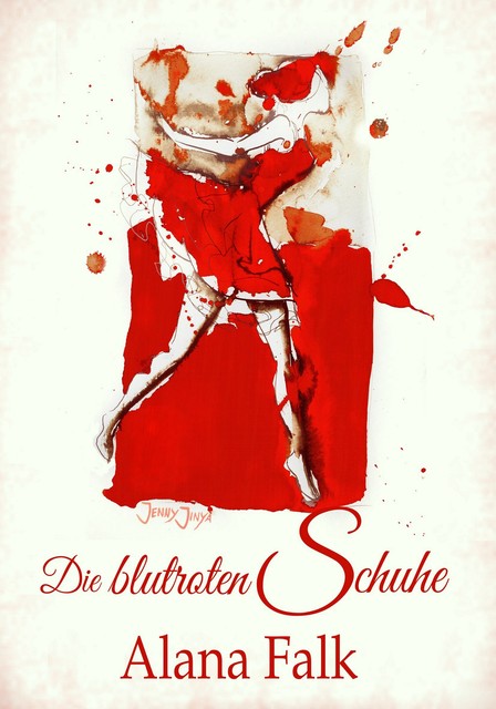 Die blutroten Schuhe, Alana Falk