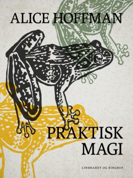 Praktisk magi, Alice Hoffman