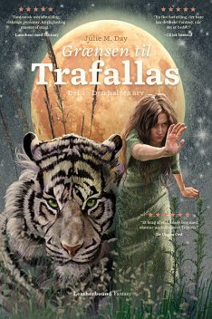 Grænsen til Trafallas, 1. del, Julie M. Day