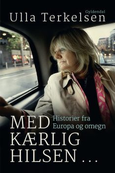 Med kærlig hilsen, Ulla Terkelsen
